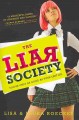 Go to record The Liar society : you're only as good as your last lie