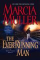 The ever-running man : [a Sharon McCone mystery]  Cover Image