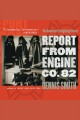 Report from Engine Co. 82 Cover Image
