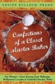 Confections of a closet master baker one woman's sweet journey from unhappy Hollywood executive to contented country baker  Cover Image