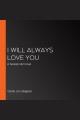 I will always love you Cover Image