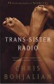 Trans-sister radio a novel  Cover Image