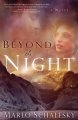 Go to record Beyond the night a novel