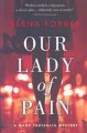 Go to record Our lady of pain : a Mark Tartaglia mystery