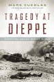 Tragedy at Dieppe Operation Jubilee, August 19, 1942  Cover Image