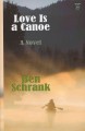Love is a canoe  Cover Image