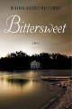 Go to record Bittersweet : a novel