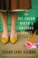 Go to record The Ice Cream Queen of Orchard Street : a novel