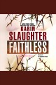 Faithless a novel  Cover Image
