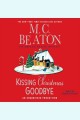 Kissing Christmas goodbye an Agatha Raisin mystery  Cover Image