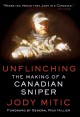Unflinching : the making of a Canadian sniper Cover Image
