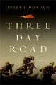 Three day road : a novel  Cover Image