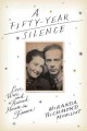 A fifty-year silence : love, war, and a ruined house in France  Cover Image