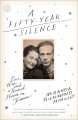A fifty-year silence : love, war, and a ruined house in France  Cover Image