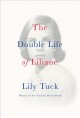 Go to record The double life of Liliane : a novel