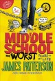 Middle school, the worst years of my life Middle School Series, Book 1. Cover Image