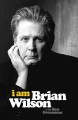 I am Brian Wilson : a memoir  Cover Image