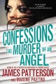 Confessions : the murder of an angel  Cover Image