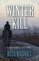 Winter kill : a John Henry Cole story  Cover Image