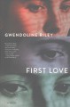 Go to record First love : a novel