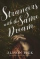 Strangers with the same dream  Cover Image