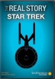 The real story. Star trek  Cover Image