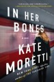 In her bones : a novel  Cover Image