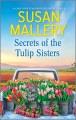 Secrets of the tulip sisters  Cover Image