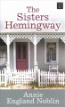 The sisters Hemingway  Cover Image