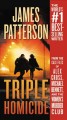 Triple homicide : thrillers  Cover Image