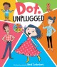 Dot. unplugged  Cover Image