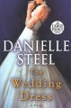 The wedding dress : a novel  Cover Image