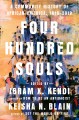Four hundred souls : a community history of African America, 1619-2019  Cover Image