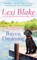 Bayou dreaming  Cover Image