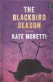 The blackbird season  Cover Image