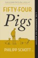 Fifty-four pigs  Cover Image