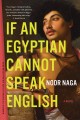 If an Egyptian cannot speak English : a novel  Cover Image