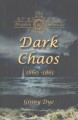 Dark chaos: 1863-1864  Cover Image