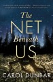 The net beneath us : a novel  Cover Image