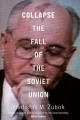 Collapse : the fall of the Soviet Union  Cover Image