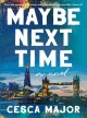 Maybe next time : a novel  Cover Image