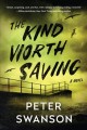 The kind worth saving : a novel  Cover Image