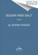 Sugar and salt : a novel  Cover Image