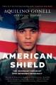 American shield : the immigrant sergeant who defended democracy  Cover Image