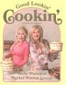 Good lookin' cookin' : a year of meals : a lifetime of family, friends, and food  Cover Image