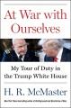 At war with ourselves : my tour of duty in the Trump White House  Cover Image