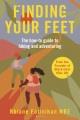 Finding your feet : the how-to guide to hiking and adventuring /  Cover Image