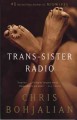 Go to record Trans-Sister Radio : a novel
