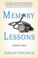 Go to record Memory lessons : a doctor's story